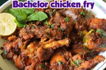 Bachelor chicken fry/Easy and tasty chicken recipe/Pepper chicken fry in easy method