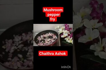 Mushroom pepper fry recipe# mushroom pepper dry#shorts #viral# chaithra Ashok #mini vlog #food#