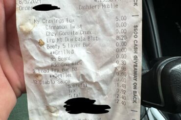 Receipt I found today while in the tacobell drive-thru. (8/5/2021)