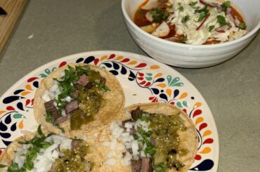 Steak tacos and pozole