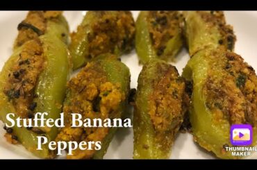 Stuffed Banana Peppers!! Bharela Marcha!! Easy and tasty recipe!