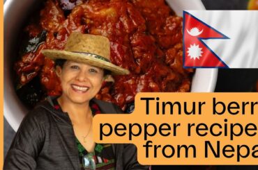 Timur Berry Pepper Recipes | Cook 3 Nepalese dishes in 15 minutes