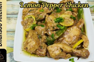 Authentic Lemon Pepper Chicken Recipe | New Chicken Recipe by Dhansoo Kitchen