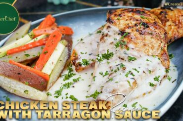 Chicken Steak with Tarragon Sauce | Creamy & Flavorful Steak Recipe