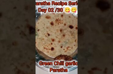 Green Chili Garlic Paratha Recipe |Paratha Recipe Series Day 02/30 #pratha #recipe #trending #shorts
