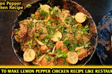 LEMON PEPPER CHICKEN FRY RECIPE | BLACK PEPPER CHICKEN  KARAHI meat recipe @VillageCookingChannel