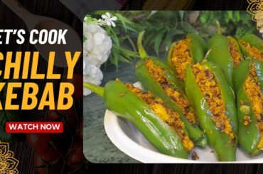 Chilly Kebab | Chicken Stuffed Pepper Kebab | Easy Indian Recipe! #kebab #indianfood