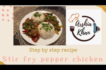 Stir fry pepper chicken recipe/ pepper chicken/ Arshia Khan