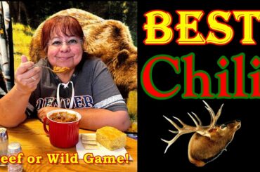 BEST Chuck Wagon or Wild Game Chili Recipe