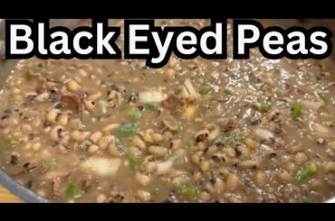 The Best Way To Make Black Eyed Peas