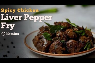 Chicken Liver Pepper Fry | Starter Recipes | South Indian Recipes | Chicken Recipes | Cookd