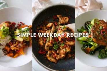WEEKDAY RECIPES / doable balanced feel-good meals