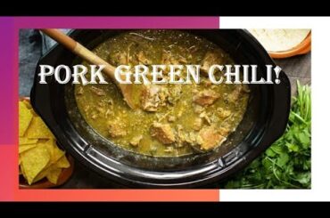 Pork Green Chili!