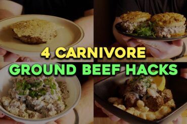 4 More Ground Beef Hacks | Carnivore Diet Recipes