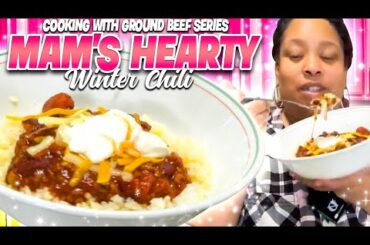 The Best Cozy Chili Recipe | Cooking with Ground Beef Series