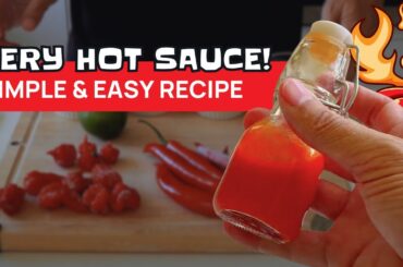 Very Hot Sauce Recipe | Easy Homemade Carolina Reaper & Ghost Pepper Sauce