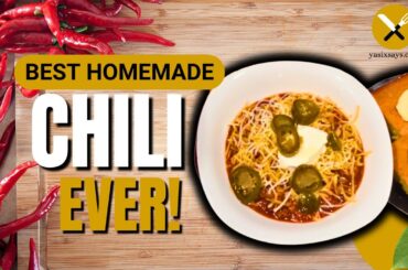 Best Homemade Chili EVER! The Ultimate Winter Comfort Food.