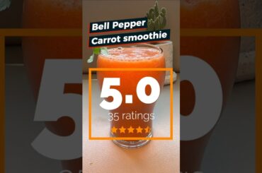 Bell Pepper And Carrot smoothie | Vitamin C Bomb #smoothie #vitaminc