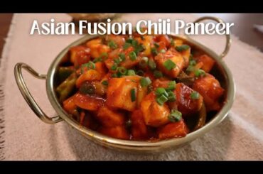 Spicy Chili Paneer | Cheese Chunks in Spicy Asian Fusion Sauce