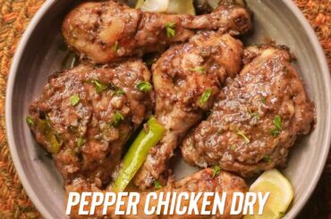 Pepper Chicken Dry |  Black Pepper Chicken Roast | Chicken Kali Mirch