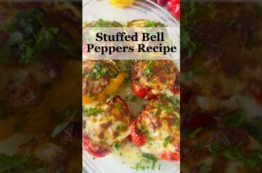 Stuffed Bell Peppers Recipe #shorts