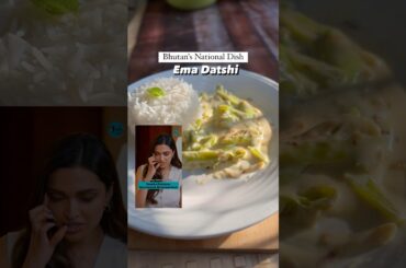 Ema Datshi.. Bhutan’s National Dish #shorts #celebrityrecipe #cheese #deepikapadukone #food #recipe