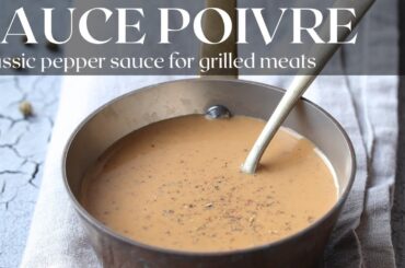 Traditional French-Style Peppercorn Sauce (Standalone Version)