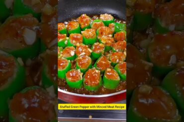 Stuffed Green Pepper with Minced Meat Recipe | cooking  | cooking video | food | #shorts #cooking