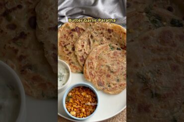Butter Garlic Paratha | Healthy Breakfast ideas | Paratha recipe | Quick & Easy recipes #trending