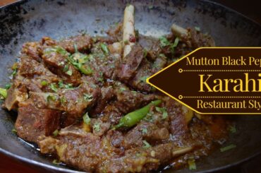 The Ultimate Black Pepper Mutton Karahi Recipe
