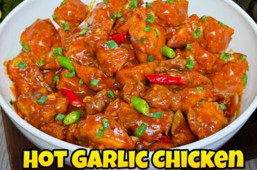 Hot Garlic Chicken Recipe | Restaurant Style New Chilli Garlic Chicken Gravy