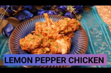 LEMON PEPPER CHICKEN | EASY LEMON PEPPER CHICKEN RECIPE