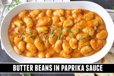 "Better than Chili Beans" Butter Beans in Paprika Sauce