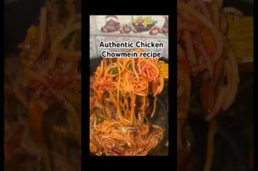 Authentic Chicken Chowmein recipe #chowmein #recipes #ytshorts #foodblogger #easyrecipe #zahra