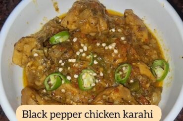 Pepper Chicken Karahi recipe | Restaurant Style Chicken green chilli Karahi recipe