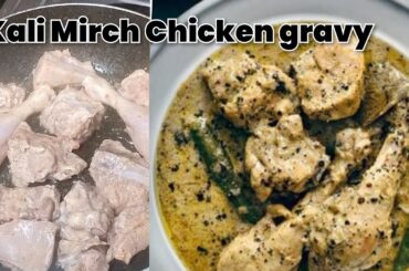 Restaurant Style Kalimirch Chicken gravy   | Murgh Kali Mirch | Black Pepper Chicken Recipe