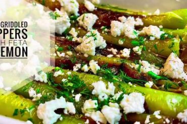 How Easy Is This Recipe? Griddled Peppers With Feta & Lemon | Sivri Biber