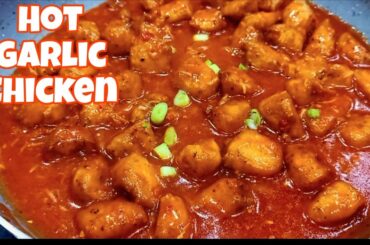 HOT GARLIC CHICKEN RECIPE | CHILLI GARLIC CHICKEN RESTAURANT STYLE