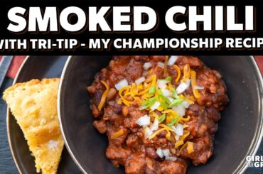 Smoked Chili with Tri Tip - Award Winning Recipe!
