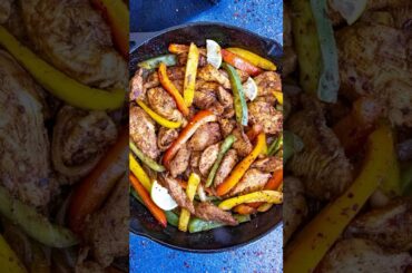 Restaurant-Quality CHICKEN FAJITAS