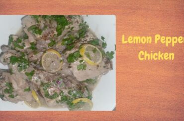“Restaurant Style Lemon Pepper Chicken at Home | Pakistani Easy Recipe”