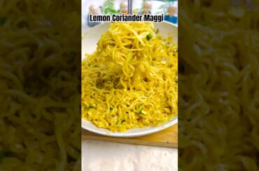 Lemon Coriander Maggi Recipe | Refreshing Twist to Instant Noodles #shorts
