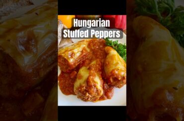 Traditional Hungarian Stuffed Peppers Recipe | Authentic Recipe Step by Step