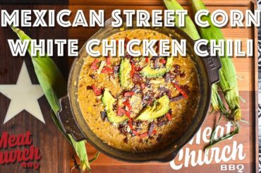 How to Make Mexican Street Corn White Chicken Chili!