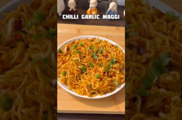 Chilli garlic maggi #shorts #recipe #maggi #maggirecipe #trending #viral #shortsfeed #noodles #food