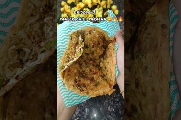 Paratha Series Ep-3 Paneer Chilli Paratha Spicy & Crispy Stuffed Paratha #shorts #paratharecipes