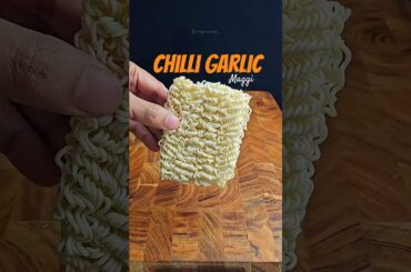 Chilli Garlic Maggi Tadka - ASMR