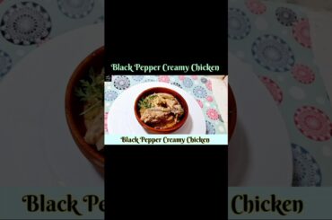 Black Pepper Creamy Chicken Recipe #shorts #shortsfeed #youtubeshorts #recipe #konkanishahizaika