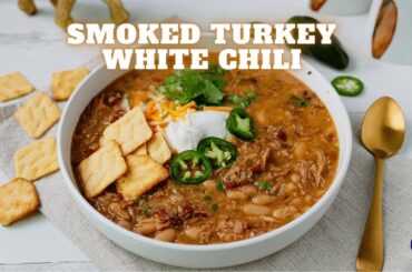Smoked Turkey White Chili Recipe | Easy Leftover Turkey Dinner