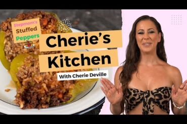 Cherie’s Kitchen | Stepmom’s Stuffed Peppers